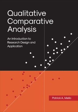 Qualitative Comparative Analysis: An Introduction to Research Design and Application (en Inglés)