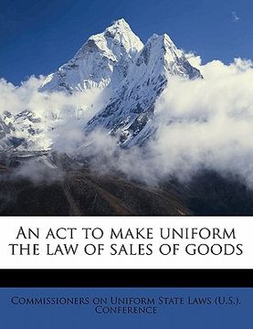 portada an act to make uniform the law of sales of goods (in English)