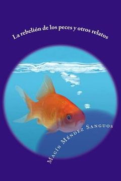 portada La rebelión de los peces y otros relatos