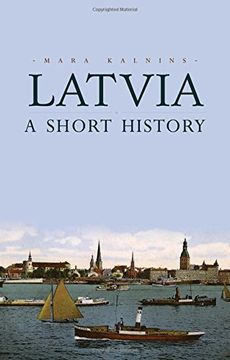 portada Latvia: A Short History (en Inglés)