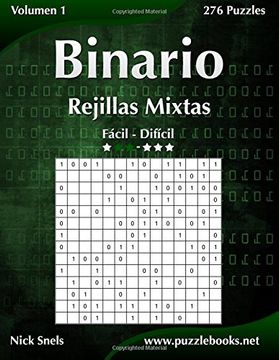 portada Binario Rejillas Mixtas - de Fácil a Difícil - Volumen 1 - 276 Puzzles: Volume 1