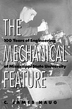 portada the mechanical feature: 100 years of engineering at mississippi state university (in English)