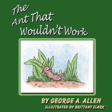 portada the ant that wouldn't work (en Inglés)