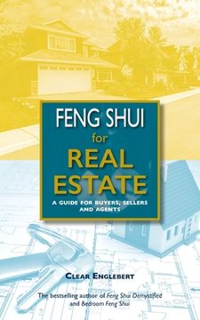portada Feng Shui for Real Estate: A Guide for Buyers, Sellers and Agents (en Inglés)