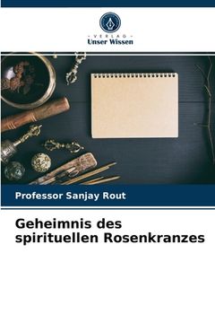 portada Geheimnis des spirituellen Rosenkranzes (en Alemán)