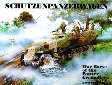 portada Schutzenpanzerwagen: War Horse of the Panzer-Grenadiers (Military History, Vol 56)