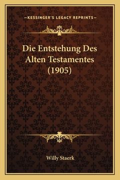 portada Die Entstehung Des Alten Testamentes (1905) (en Alemán)