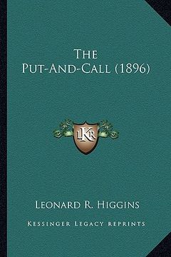 portada the put-and-call (1896) the put-and-call (1896) (en Inglés)