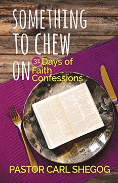 portada Something to Chew On: 31 Days of Faith Confessions (en Inglés)