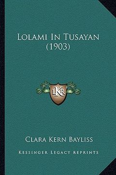 portada lolami in tusayan (1903) (in English)