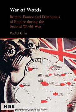 portada War of Words: Britain, France and Discourses of Empire During the Second World war (en Inglés)