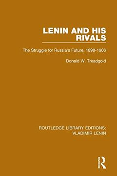 portada Lenin and his Rivals: The Struggle for Russia's Future, 1898-1906 (Routledge Library Editions: Vladimir Lenin) (in English)