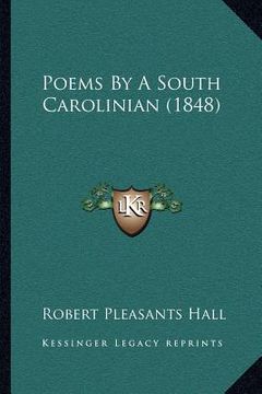 portada poems by a south carolinian (1848) (en Inglés)