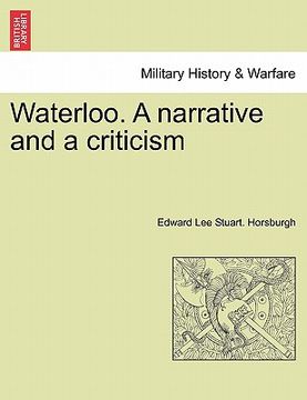 portada waterloo. a narrative and a criticism