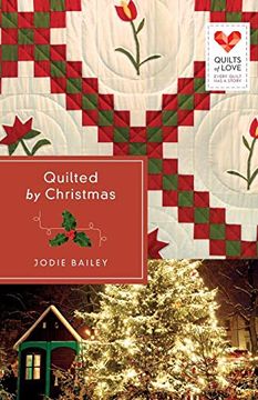 portada Quilted by Christmas: Quilts of Love Series (in English)
