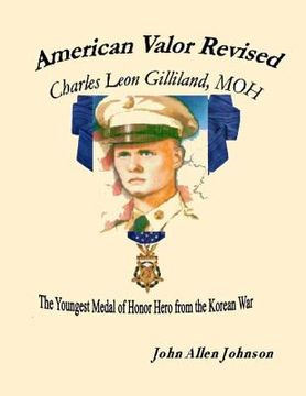 portada American Valor Revised: Cpl. Charles Leon Gilliland, MOH (in English)