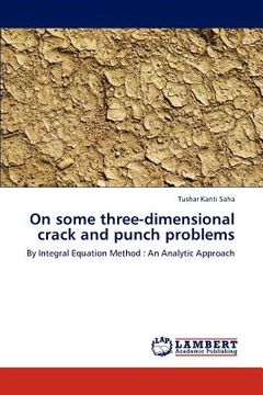 portada on some three-dimensional crack and punch problems (en Inglés)
