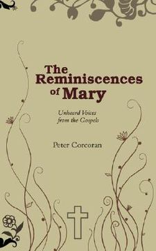 portada the reminiscences of mary: unheard voices from the gospels (en Inglés)