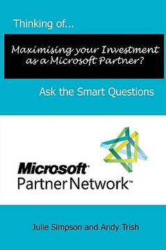 portada thinking of...maximising your investment as a microsoft partner? ask the smart questions (in English)