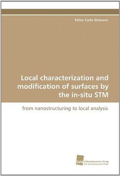 local characterization and modification of surfaces by the in-situ stm (en Inglés)
