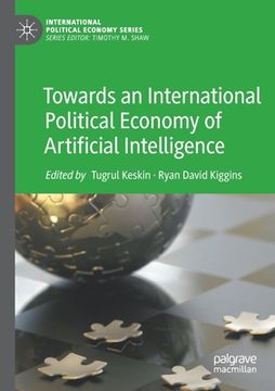 portada Towards an International Political Economy of Artificial Intelligence (in English)