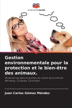 portada Gestion environnementale pour la protection et le bien-être des animaux. (en Francés)