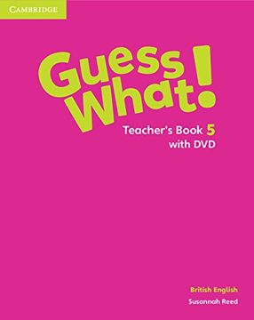 portada Guess What! Level 5 Teacher's Book With dvd British English (in English)