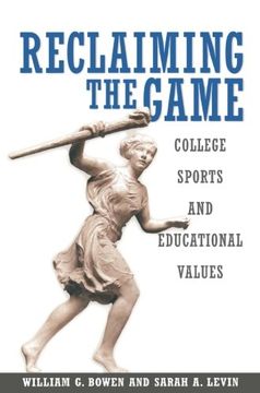 portada Reclaiming the Game: College Sports and Educational Values (in English)