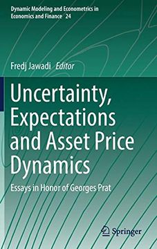 portada Uncertainty, Expectations and Asset Price Dynamics: Essays in Honor of Georges Prat (Dynamic Modeling and Econometrics in Economics and Finance) (in English)