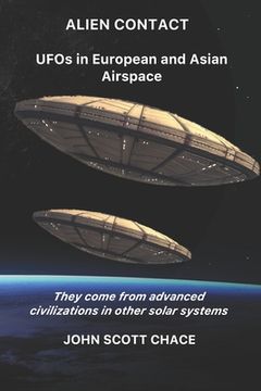 portada Alien Contact: UFOs in European and Asian AirSpace (en Inglés)
