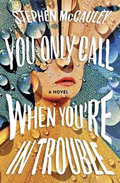 portada You Only Call When You're in Trouble: A Novel (en Inglés)