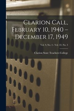 portada Clarion Call, February 10, 1940 - December 17, 1949; Vol. 9, no. 4 - Vol. 22, no. 3 (en Inglés)