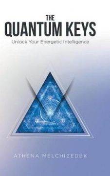 portada The Quantum Keys: Unlock Your Energetic Intelligence (en Inglés)