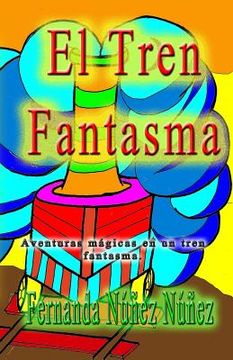 portada El Tren Fantasma (in Spanish)