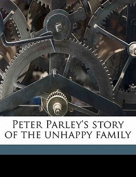 portada peter parley's story of the unhappy family (en Inglés)