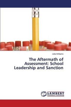 portada The Aftermath of Assessment: School Leadership and Sanction