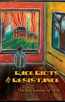 portada Race Riots & Resistance: The red Summer of 1919 (African-American Literature and Culture) (en Inglés)