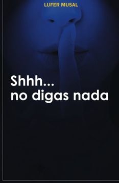 portada Shhh. No Digas Nada (in Spanish)