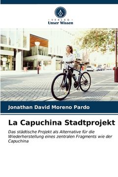 portada La Capuchina Stadtprojekt (in German)