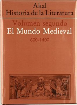 portada Akal Historia de la Literatura (Vol. Ii): El Mundo Medieval (600- 1400)