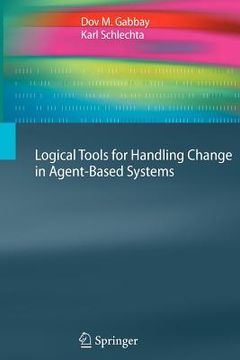 portada logical tools for handling change in agent-based systems (en Inglés)