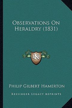portada observations on heraldry (1831) (en Inglés)