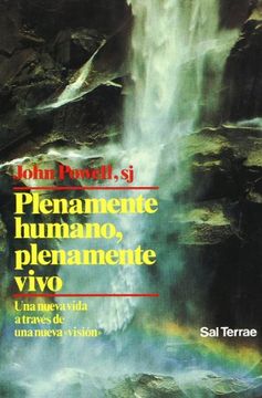portada Plenamente Humano, Plenamente Vivo: Una Nueva Vida a Través de una Nueva "Visión" (in Spanish)
