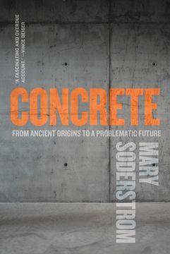 portada Concrete: From Ancient Origins to a Problematic Future (en Inglés)