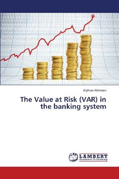 portada The Value at Risk (VAR) in the banking system