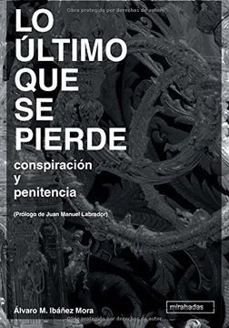 portada Lo Último que se Pierde (in Spanish)