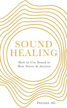portada Sound Healing: How to use Sound to Beat Stress and Anxiety 