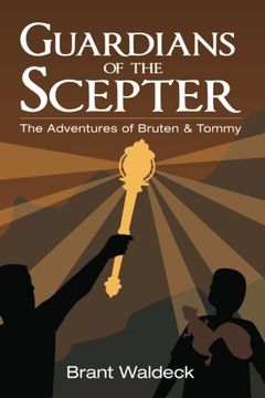 portada Guardians of the Scepter: The Adventures of Bruten & Tommy: Volume 2