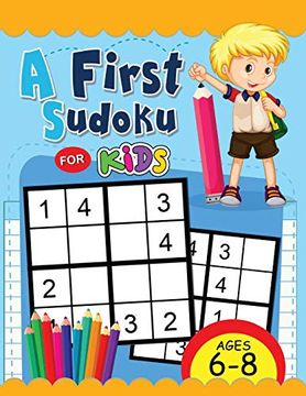 portada A First Sudoku for Kids Ages 6-8: Easy and fun Activity Early Learning Workbook With Animal Coloring Pages (en Inglés)