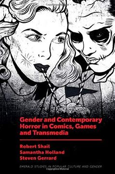 portada Gender and Contemporary Horror in Comics, Games and Transmedia (Emerald Studies in Popular Culture and Gender) (in English)